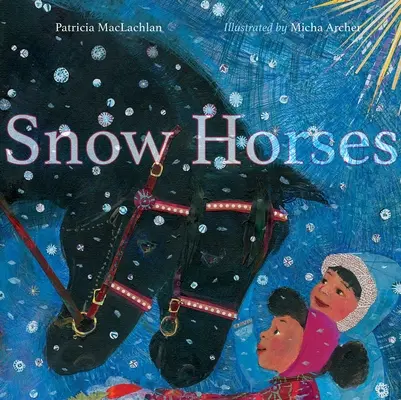 Snehové kone: Príbeh na prvú noc - Snow Horses: A First Night Story