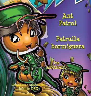 Mravenčia hliadka * Patrulla Hormiguera - Ant Patrol * Patrulla Hormiguera
