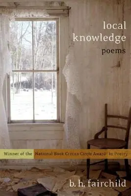 Miestne vedomosti: Básne - Local Knowledge: Poems