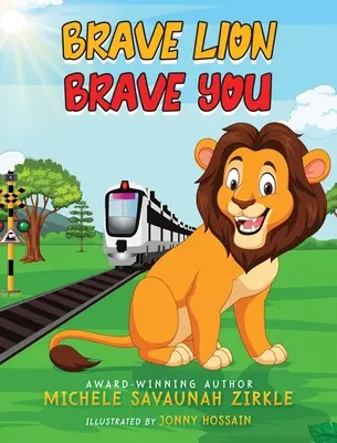 Statočný lev. Odvážny ty. - Brave Lion. Brave You.