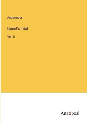 Linnet's Trial: II. diel - Linnet's Trial: Vol. II