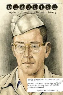 Deadline - Bataanský denník kapitána Charlieho - Deadline- Captain Charlie's Bataan Diary