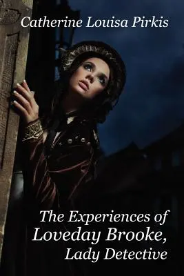Zážitky Loveday Brookeovej, lady detektívky - The Experiences of Loveday Brooke, Lady Detective