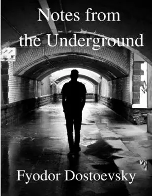 Poznámky z podzemia - Notes from the Underground