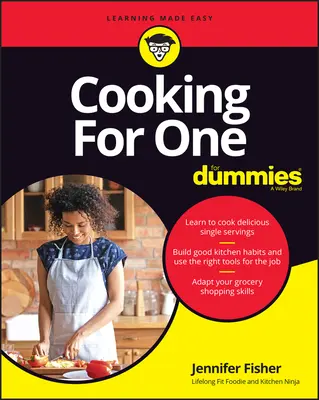 Varenie pre jedného pre hlupákov - Cooking for One for Dummies