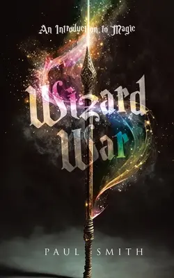 Vojna čarodejníkov: Úvod do mágie - Wizard War: An Introduction to Magic