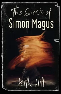 Gnóza Šimona Mága - The Gnosis of Simon Magus