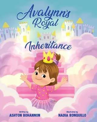 Avalynnino kráľovské dedičstvo - Avalynn's Royal Inheritance