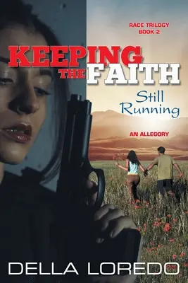 Udržať si vieru: Stále beží - Keeping the Faith: Still Running