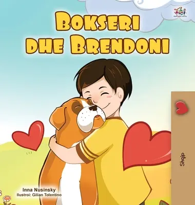 Boxer a Brandon (albánska detská kniha) - Boxer and Brandon (Albanian Children's Book)
