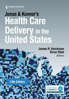 Jonas and Kovner's Health Care Delivery in the United States
