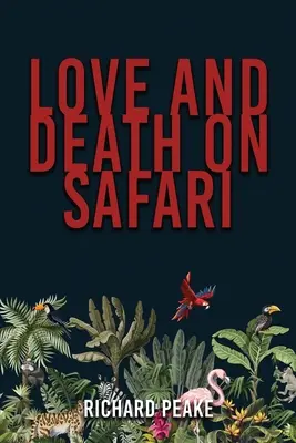 Láska a smrť na Safari - Love and Death on Safari