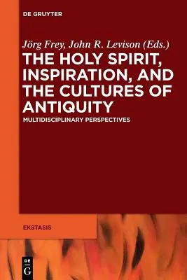 Duch Svätý, inšpirácia a kultúry staroveku - The Holy Spirit, Inspiration, and the Cultures of Antiquity