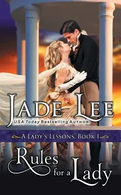 Pravidlá pre dámu (A Lady's Lessons, Book 1) - Rules for a Lady (A Lady's Lessons, Book 1)