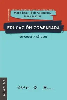 Educacin comparada: Enfoques y mtodos