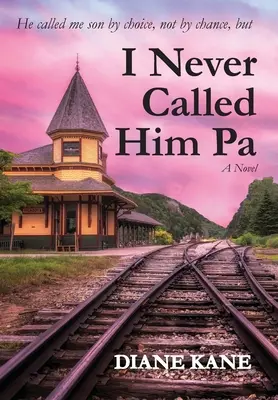 Nikdy som ho nevolal Pa - I Never Called Him Pa