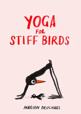 Joga pre stuhnuté vtáky - Yoga for Stiff Birds