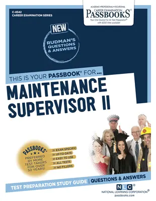 Vedúci údržby II (C-4542): Študijná príručka k preukazom - Maintenance Supervisor II (C-4542): Passbooks Study Guide
