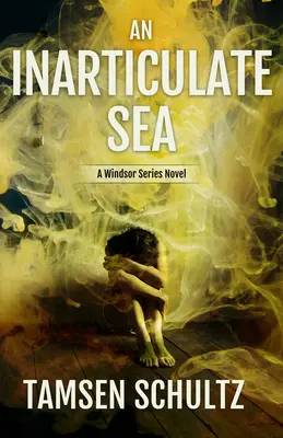 Nehovoriace more: Séria Windsor, kniha 5 - An Inarticulate Sea: Windsor Series, Book 5