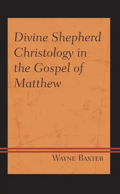 Kristológia Božského pastiera v Matúšovom evanjeliu - Divine Shepherd Christology in the Gospel of Matthew