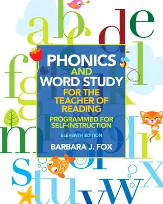 Fonika a náuka o slovách pre učiteľa čítania: Programovanie pre samoštúdium - Phonics and Word Study for the Teacher of Reading: Programmed for Self-Instruction