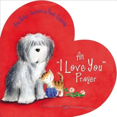 Modlitba „Mám ťa rád“: Valentínska kniha pre deti - An 'i Love You' Prayer: A Valentine's Day Book for Kids