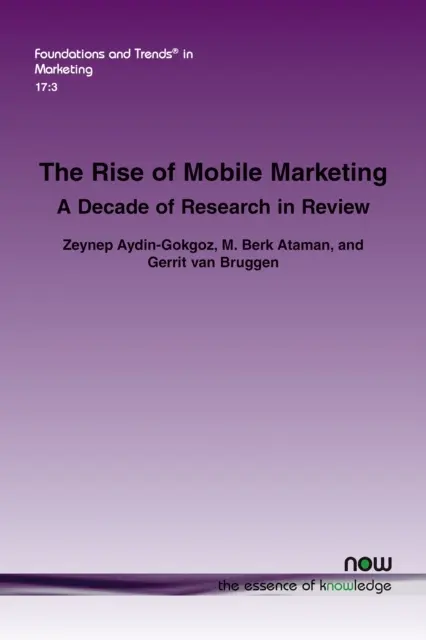 Vzostup mobilného marketingu: Desaťročie výskumu v prehľade - The Rise of Mobile Marketing: A Decade of Research in Review