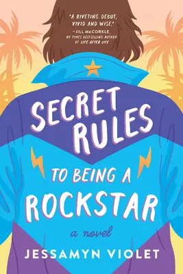Tajné pravidlá, ako byť rockovou hviezdou - Secret Rules to Being a Rockstar