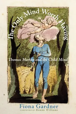 Jediná myseľ, ktorú sa oplatí mať - The Only Mind Worth Having