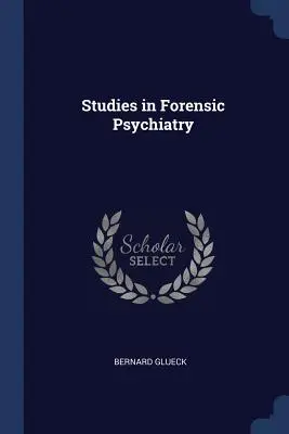 Štúdie z forenznej psychiatrie - Studies in Forensic Psychiatry
