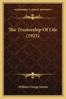 Správcovstvo života (1921) - The Trusteeship Of Life (1921)
