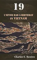 19: Vo Vietname som nikdy nemal narodeniny - 19: I Never Had a Birthday in Vietnam