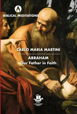 Abrahám: Otče náš vo viere - Abraham: Our Father in Faith