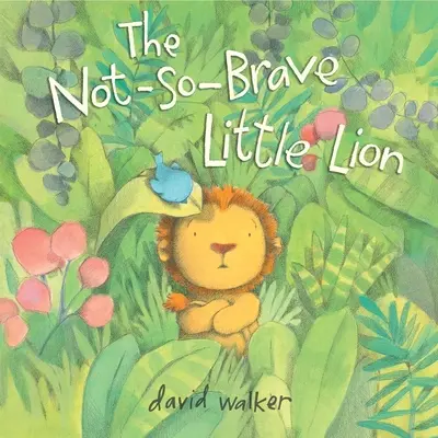 Nie príliš odvážny malý lev - The Not-So-Brave Little Lion