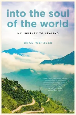Do duše sveta: Moja cesta k uzdraveniu - Into the Soul of the World: My Journey to Healing