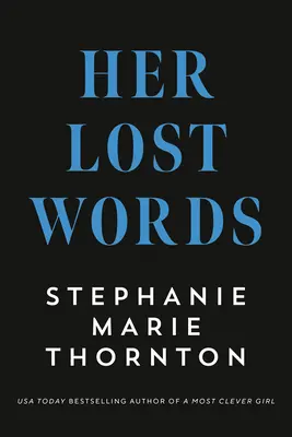 Jej stratené slová: A Novel of Mary Wollstonecraft and Mary Shelley - Her Lost Words: A Novel of Mary Wollstonecraft and Mary Shelley