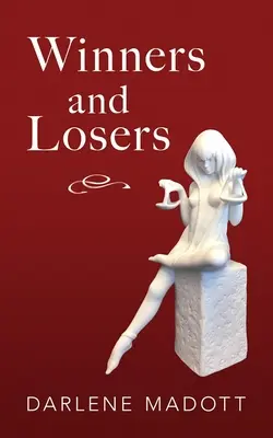 Víťazi a porazení: Príbehy o živote, práve, láske a prehre Zväzok 203 - Winners and Losers: Tales of Life, Law, Love and Loss Volume 203
