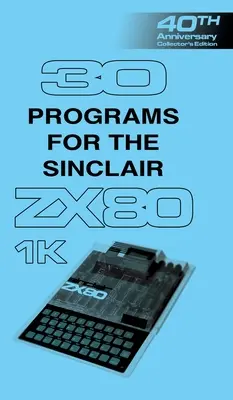 30 programov pre Sinclair ZX80 - 30 Programs for the Sinclair ZX80