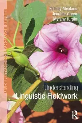 Porozumenie lingvistickej práci v teréne - Understanding Linguistic Fieldwork