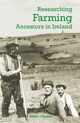 Výskum farmárskych predkov v Írsku - Researching Farming Ancestors in Ireland
