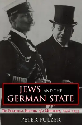 Židia a nemecký štát: Politické dejiny menšiny v rokoch 1848 - 1933 - Jews and the German State: The Political History of a Minority, 1848-1933