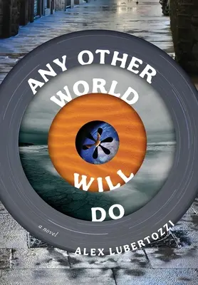 Stačí akýkoľvek iný svet - Any Other World Will Do