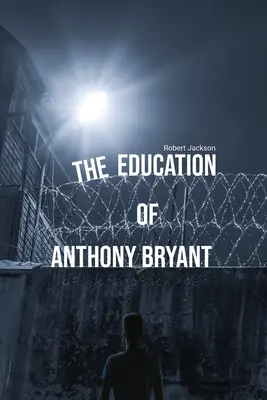 Vzdelanie Anthonyho Bryanta - The Education of Anthony Bryant