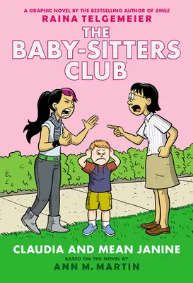 Claudia a sprostá Janine: (The Baby-Sitters Club #4) - Claudia and Mean Janine: A Graphic Novel (the Baby-Sitters Club #4)