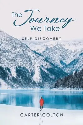 Cesta, ktorú podnikáme - The Journey We Take