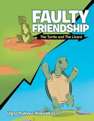 Chybné priateľstvo: Želva a jašterica - Faulty Friendship: The Turtle and the Lizard