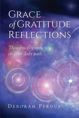Milosť vďačných úvah - Grace of Gratitude Reflections