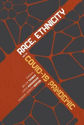 Rasa, etnicita a pandémia Covid-19 - Race, Ethnicity, and the Covid-19 Pandemic