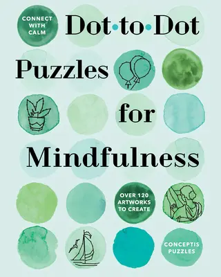 Spojte sa s knihou Calm: Hádanky s bodkami na udržanie pozornosti - Connect with Calm: Dot-To-Dot Puzzles for Mindfulness