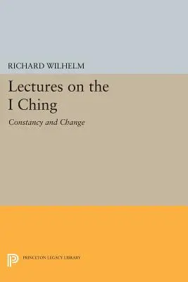 Prednášky o I-ťingu: Stálosť a zmena - Lectures on the I Ching: Constancy and Change